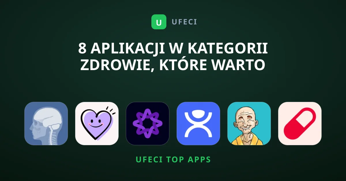 8 Aplikacji w Kategorii Zdrowie, Które Warto Pobrać